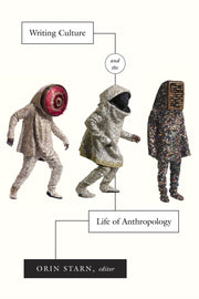 Writing Culture & The Life Of Anthropolo