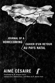 Journal Of A Homecoming Cahier Dun Retou By C Saire, Aim