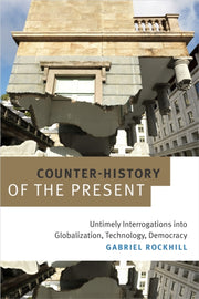 Counterhistory Of The Present