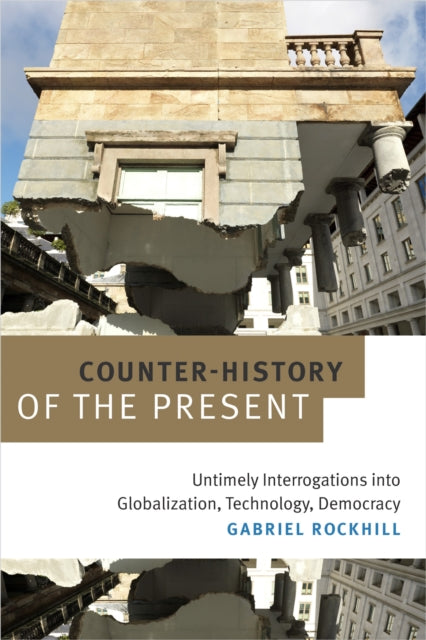 Counterhistory Of The Present