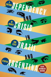 Dependency & Crisis In Brazil & Argentin