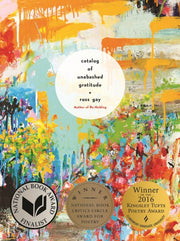 Catalog Of Unabashed Gratitude By Ross Gay