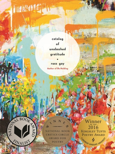 Catalog Of Unabashed Gratitude By Ross Gay