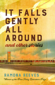 It Falls Gently All Around & Other Stori