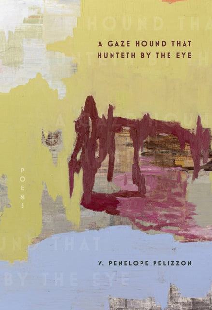 Gaze Hound That Hunteth By The Eye