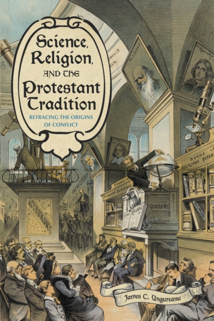Science Religion & The Protestant Tradit