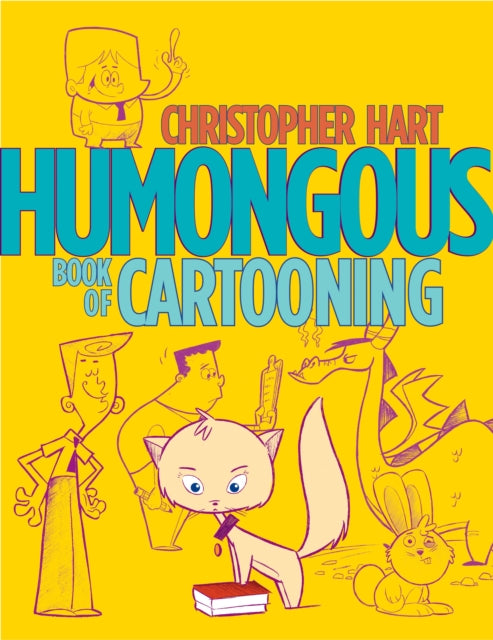 Humongous Book Of Cartooning By Hart, Christopher