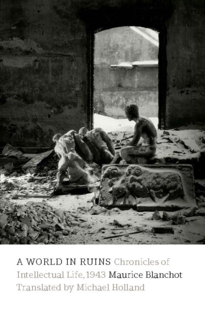 World In Ruins By Blanchot, Maurice