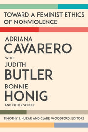 Toward A Feminist Ethics Of Nonviolence By Huzar, Timothy J.