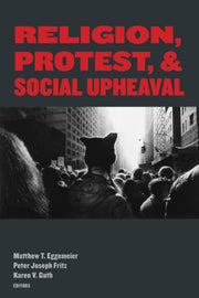 Religion Protest & Social Upheaval