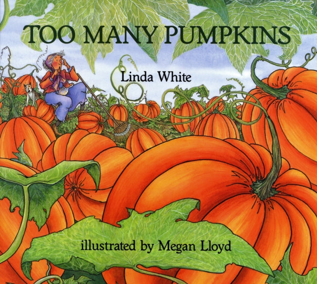 Too Many Pumpkins By White, Linda