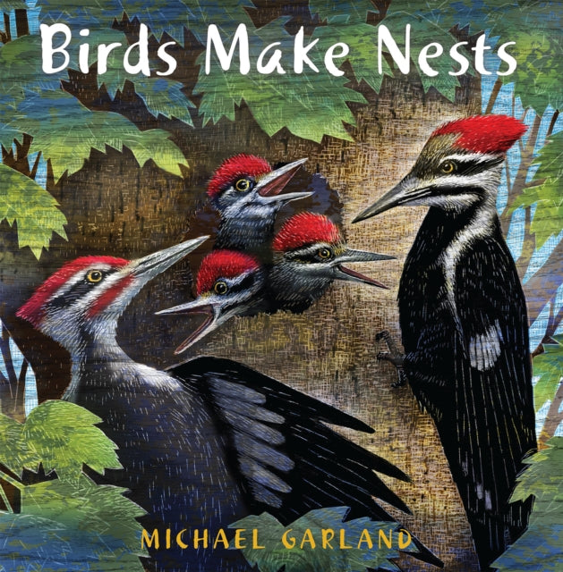 Birds Make Nests By Garland, Michael