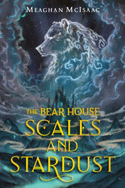 Bear House Scales & Stardust The