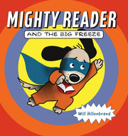 Mighty Reader & The Big Free By Hillenbrand, Will