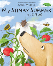 My Stinky Summer By S Bug By Meisel, Paul
