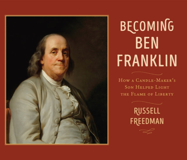 Becoming Ben Franklin By Freedman, Russell