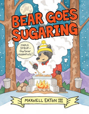 Bear Goes Sugaring By Eaton, Maxwell Iii