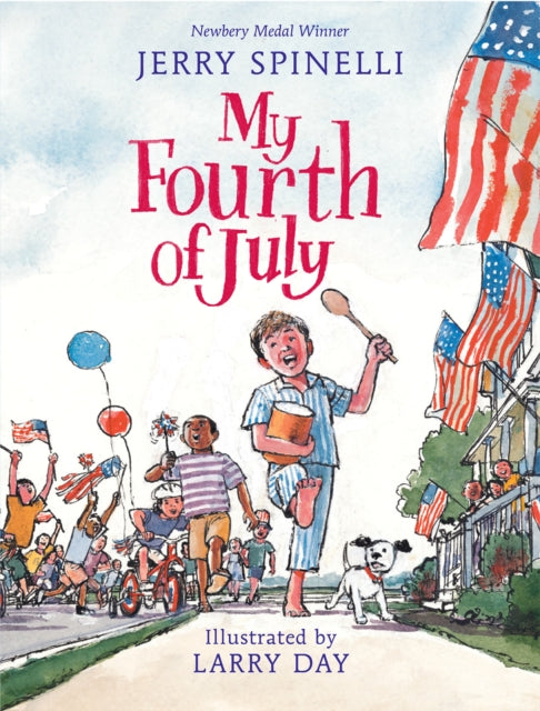 My Fourth Of July By Spinelli, Jerry