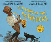Story Of The Saxophone The By Cline-ransome, Lesa