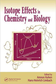 Isotope Effects In Chemistry & Biology