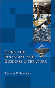 Using The Financial & Business Literatur By Slavens, Thomas