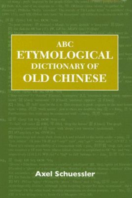 Abc Etymological Dictionary Of Old Chin By Axel Schuessler