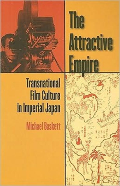 The Attractive Empire Transnational Fil By Michael Baskett