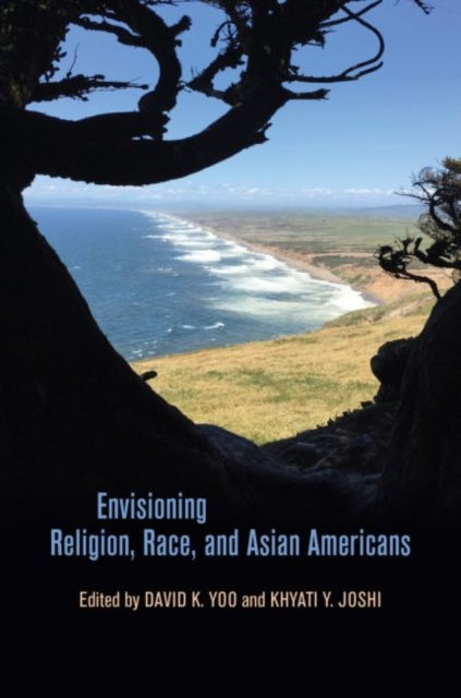 Envisioning Religion Race & Asian Americ
