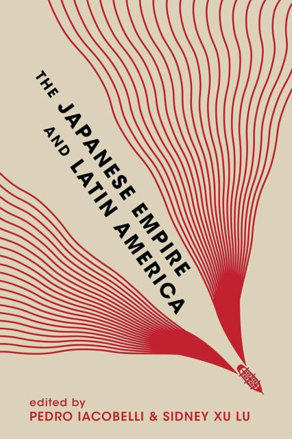 The Japanese Empire And Latin America