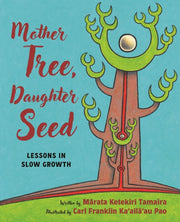 Mother Tree Daughter Seed