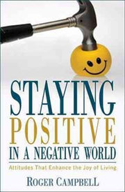 Staying Positive In A Negative Worl