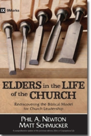 Elders In The Life Of The Church By Newton