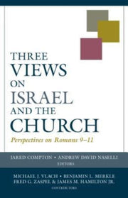 Three Views On Israel And The Churc