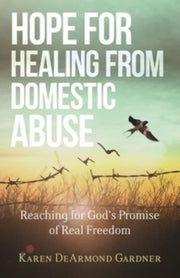 Hope For Healing From Domestic Abus