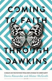 Coming To Faith Through Dawkins 12 Essa By <![cdata[]]>