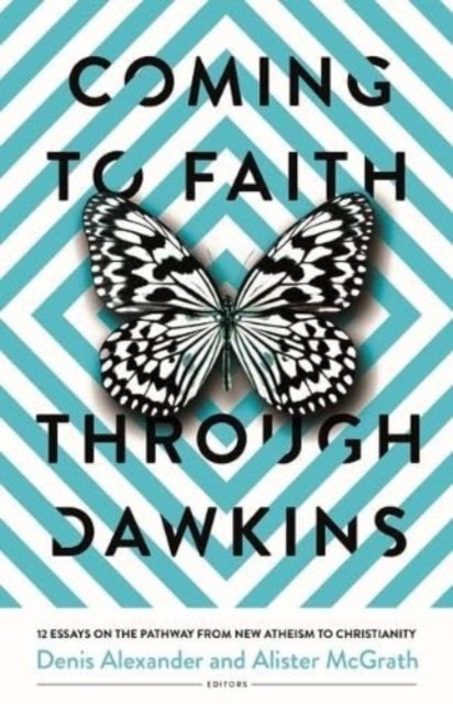 Coming To Faith Through Dawkins 12 Essa By <![cdata[]]>