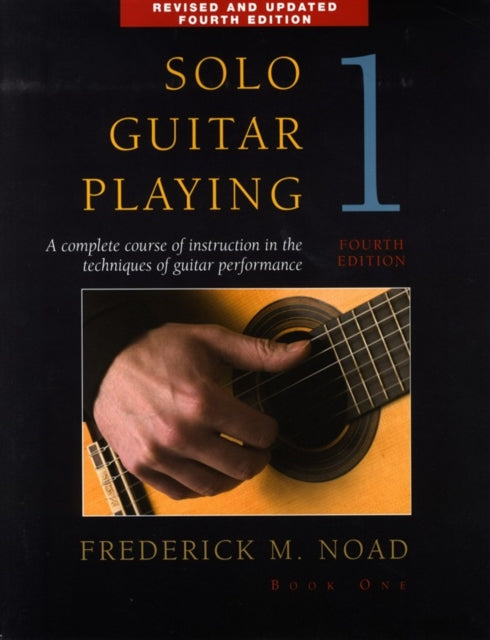Solo Guitar Playing Volume 1 Fourth Edit