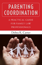 Parenting Coordination: A Practical Guid