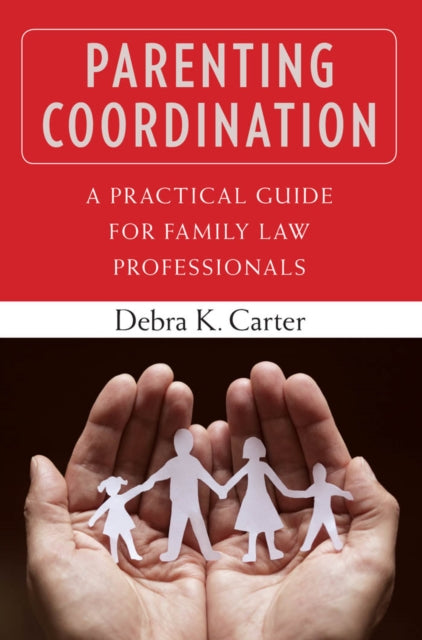 Parenting Coordination: A Practical Guid