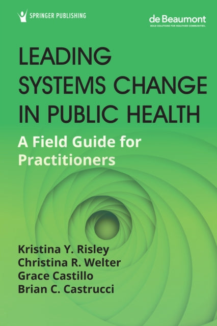 Leading Systems Change In Public Health
