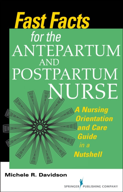 Fast Facts For The Antepartum And Postpa By Davidson, Michele R.