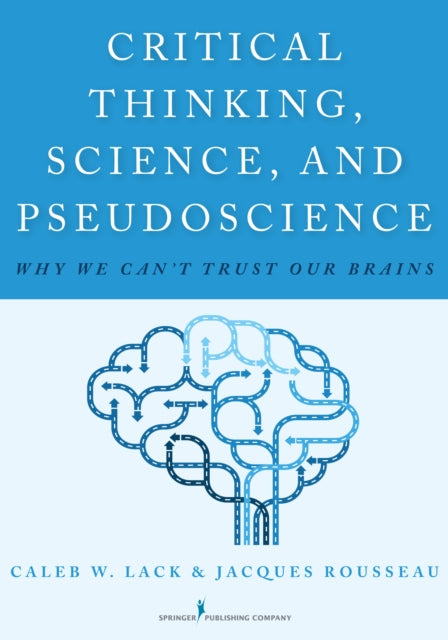 Critical Thinking, Science, And Pseudosc