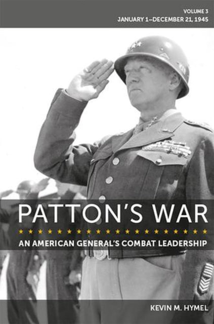 Patton's War: An American General S Comb By Hymel, Kevin
