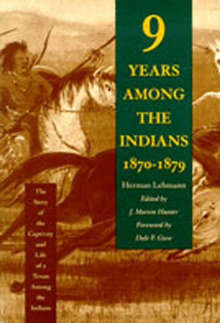 Nine Years Among The Indians