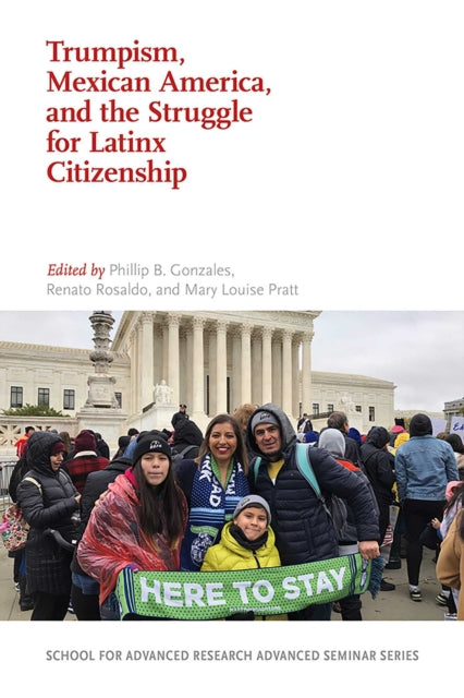 Trumpism Mexican America And The Strug