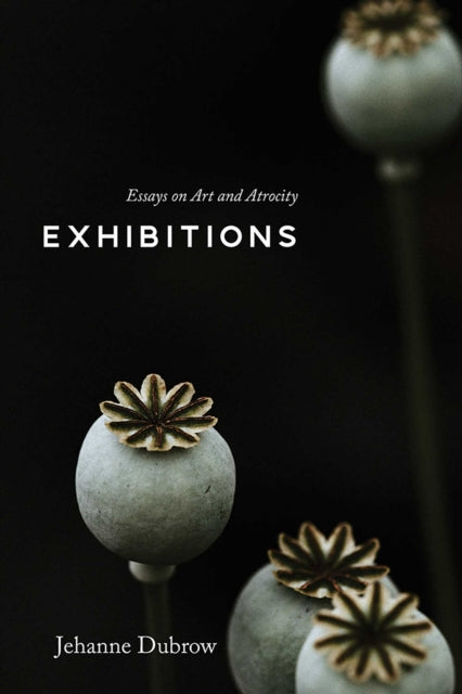 Exhibitions By Dubrow, Jehanne