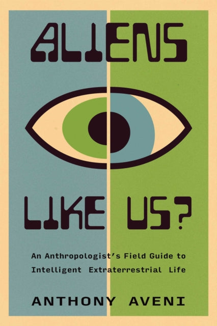 Aliens Like Us By Aveni, Anthony