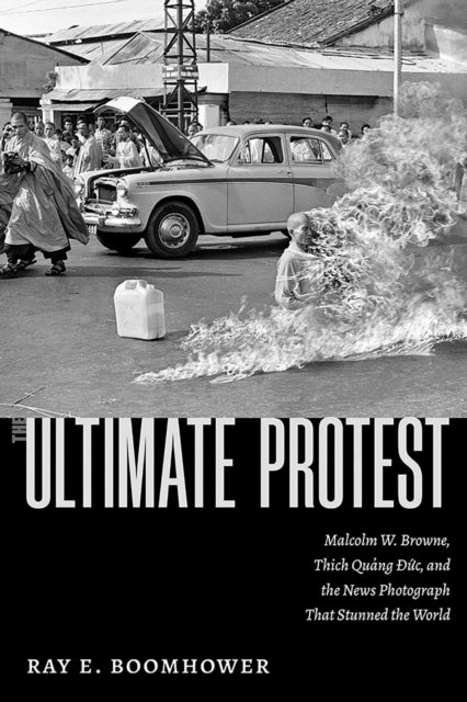 Ultimate Protest By Ray E. Boomhower