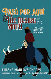Pas Por Aqu & The Desire Of The Moth By Rhodes, Eugene Manlo
