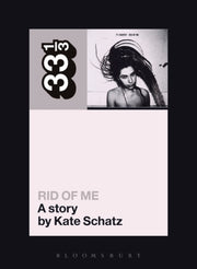 Thir Pj Harveys Rid Of Me Stories By Schatz Kate